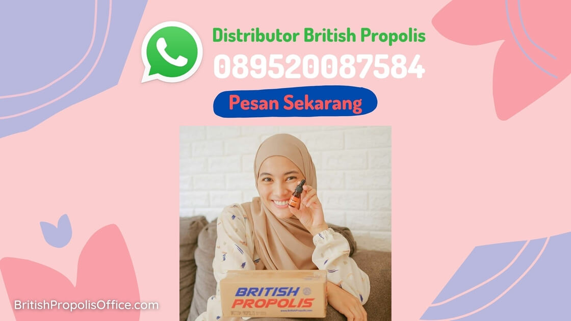 DISTRIBUTOR BRITISH PROPOLIS DI TANJUNG | 089520087584